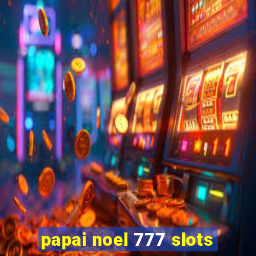 papai noel 777 slots